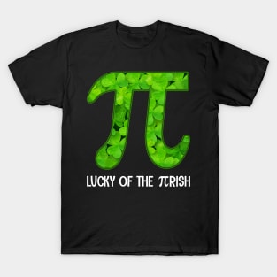 Pi Lucky Of The Pirish T-Shirt